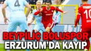 BEYPİLİÇ BOLUSPOR ERZURUM’DA KAYIP