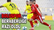 BOLUSPOR BERABERLİĞE RAZI OLDU