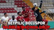 BOLUSPOR HAZIRLIK MAÇINDA GALİP