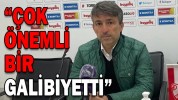 ''Çok Önemli Bir Üç Puandı''