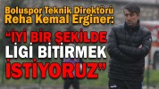 “İYİ BİR ŞEKİLDE LİGİ BİTİRMEK İSTİYORUZ”