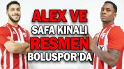 ALEX VE SAFA RESMEN BOLUSPOR’DA