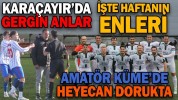 AMATÖR KÜME’DE HEYECAN DORUKTA