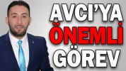 AVCI’YA ÖNEMLİ GÖREV