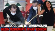 BİLARDOCULAR İL TURNUVASINI SEZİN ÖZDEMİR’E İTHAF EDİYOR