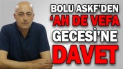 BOLU ASKF’DEN ‘AH DE VEFA GECESİ’NE DAVET