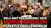 BOLU ASKF’DEN GÖRKEMLİ GECE