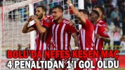 BOLU’DA NEFES KESEN MAÇ