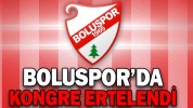 BOLUSPOR KONGRESİ ERTELENDİ
