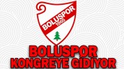 BOLUSPOR KONGREYE GİDİYOR