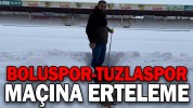 BOLUSPOR MAÇINA ERTELEME
