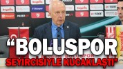 “BOLUSPOR SEYİRCİSİYLE KUCAKLAŞTI”