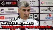 BOLUSPOR TEKNİK DİREKTÖRÜ KARAFIRTINALAR, MAÇI DEĞERLENDİRDİ