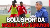 BOLUSPOR’DA HAZIRLIKLAR SÜRÜYOR TEMPO GİDEREK ARTIYOR