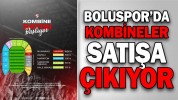 BOLUSPOR’DA KOMBİNELER SATIŞA ÇIKIYOR