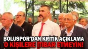 BOLUSPOR’DAN KRİTİK AÇIKLAMA O KİŞİLERE İTİBAR ETMEYİN!