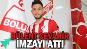 BÜLENT CEVAHİR İMZAYI ATTI