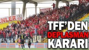 DEPLASMAN SEYİRCİSİ YASAĞI TÜM LİGLER İÇİN KALKTI