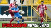 DYOREX BOLUSPOR KUPADA TURLADI