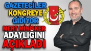 GAZETECİLER KONGREYE GİDİYOR