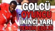 GOLCÜ OYUNCU İKİNCİ YARI TERCİH EDİLDİ