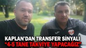 KAPLAN’DAN TRANSFER SİNYALİ