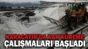 KARAÇAYIR’DA KAR KÜREME ÇALIŞMALARI BAŞLADI