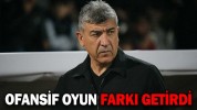 OFANSİF OYUN FARKI GETİRDİ