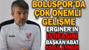 REHA ERGİNER'İN İSTİFASINI, BAŞKAN ABDULLAH ABAT KABUL ETMEDİ