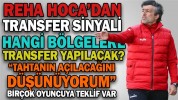 REHA HOCA’DAN TRANSFER SİNYALİ