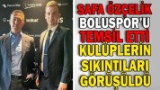SAFA ÖZÇELİK BOLUSPOR’U TEMSİL ETTİ