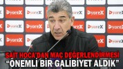 SAİT HOCA’DAN MAÇ DEĞERLENDİRMESİ