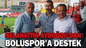 SELAHATTİN AYDOĞDU’DAN BOLUSPOR’A DESTEK