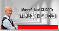 Var mı Senden Daha Güzel