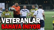 VETERANLAR SAHAYA İNİYOR