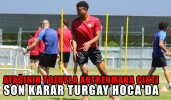 AYAĞININ TOZUYLA ANTRENMANA ÇIKTI SON KARAR TUGAY HOCA’DA