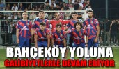 BAHÇEKÖY YOLUNA GALİBİYETLERLE DEVAM EDİYOR