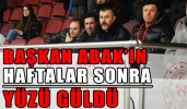 BAŞKAN ABAK’IN HAFTALAR SONRA YÜZÜ GÜLDÜ