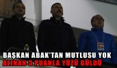 BAŞKAN ABAK’TAN MUTLUSU YOK
