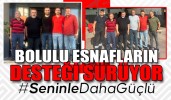 BOLULU ESNAFLARIN DESTEĞİ SÜRÜYOR