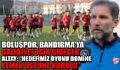 Boluspor, Bandırma’ya galibiyet için gidecek
