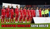 BOLUSPOR'DA HAYALLER SUYA DÜŞTÜ