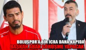 BOLUSPOR’A BİR İCRA DAHA KAPIDA