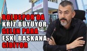 BOLUSPOR’DA KRİZ BÜYÜYOR