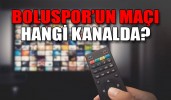 Boluspor'un maçı hangi kanalda?