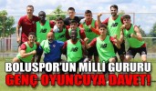 BOLUSPOR’UN MİLLİ GURURU