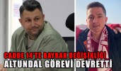 Cadde 14’te görev değişikliği