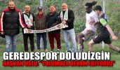 GEREDESPOR DOLUDİZGİN