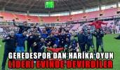 Geredespor’dan harika oyun