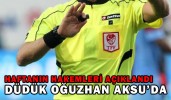 HAFTANIN HAKEMLERİ AÇIKLANDI